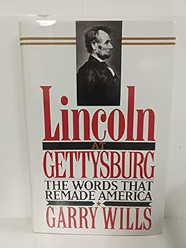 Hardcover Lincoln at Gettysburg: The Words That Re-Made America Book