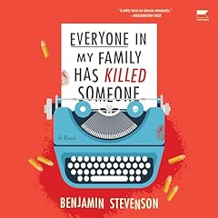 Everyone in My Family Has Killed Someone Audiolibro Por Benjamin Stevenson arte de portada