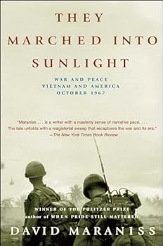 Paperback They Marched Into Sunlight: War and Peace Vietnam and America October 1967 Book