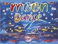 Moon Dance, Rainbow Sea Set 1740475666 Book Cover