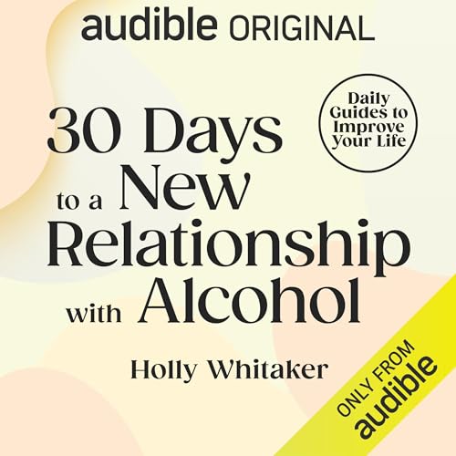 30 Days to a New Relationship with Alcohol