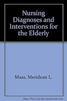 Nursing Diagnoses and Interventions for the Elderly