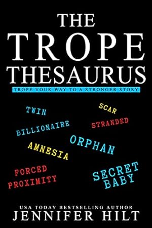 The Trope Thesaurus : An Author Resource Guide