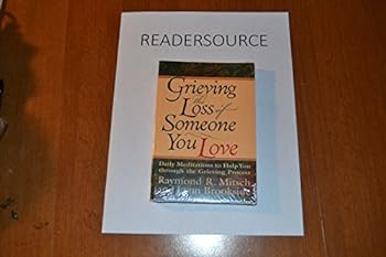 Paperback Grieving the Loss of Someone You Love: Daily Meditations to Help You Through the Grieving Process Book