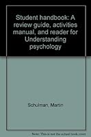 Student handbook: A review guide, activities manual, and reader for Understanding psychology 0394320220 Book Cover