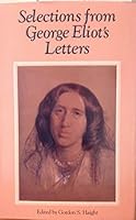 Selections from George Eliot's Letters 0300033265 Book Cover