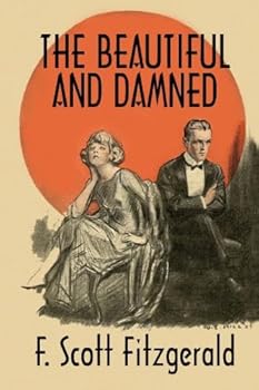 Paperback The Beautiful and Damned: A Twentieth Century Classic Book