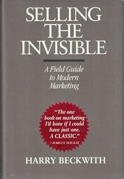 Hardcover Selling the Invisible: A Field Guide to Modern Marketing Book