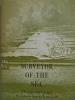 SURVEYOR OF THE SEA, The Life and Voyage of Captain George Vancouver B0038B3AX2 Book Cover