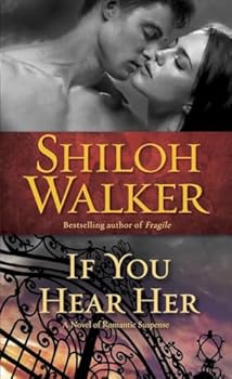 Mass Market Paperback If You Hear Her: A Novel of Romantic Suspense (Ash Trilogy) Book