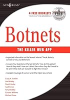 Botnets: The Killer Web Applications 1597491357 Book Cover