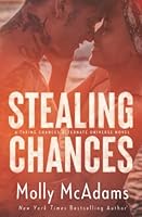 Stealing Chances: a Taking Chances alternate universe novel 1950048098 Book Cover