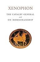 The Cavalry General and On Horsemanship 1502949970 Book Cover