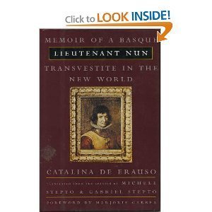 Hardcover Lieutenant Nun: Memoir of a Basque Transvestite in the New World Book