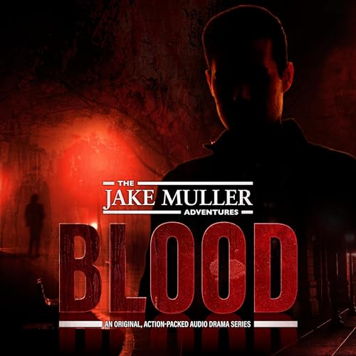 The Jake Muller Adventures: Blood Audiobook By Darby Kern cover art