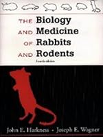 Biology and Medicine of Rabbits and Rodents