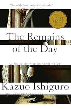 Paperback The Remains of the Day: Winner of the Nobel Prize in Literature Book