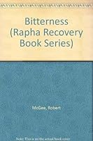 Bitterness (Rapha Recovery Book Series) 0945276389 Book Cover