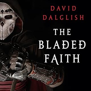 The Bladed Faith Audiobook By David Dalglish cover art