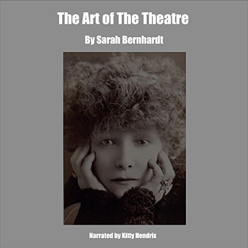 The Art of the Theatre Audiolibro Por Sarah Bernhardt arte de portada