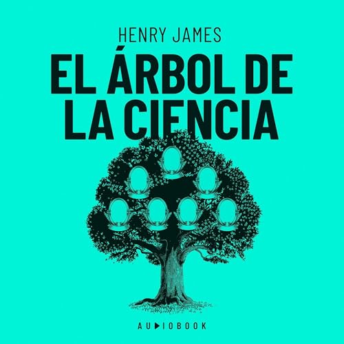 El árbol de la ciencia Audiolivro Por Henry James capa