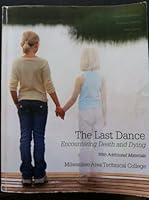 The Last Dance (Encountering Death and Dying) 0077514688 Book Cover