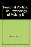 Personal Politics: The Psychology of Making It 0136572472 Book Cover