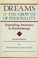 Dreams and the growth of personality : expanding awareness in psychotherapy 0876303971 Book Cover