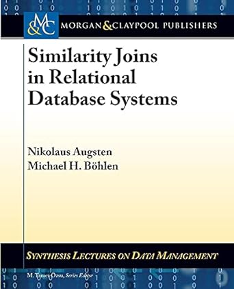 Similarity Joins in Relational Database Systems (Synthesis Lectures on Data Management)