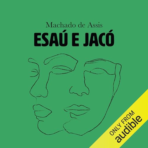 Esaú e Jacó Audiolivro Por Machado de Assis capa