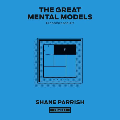 The Great Mental Models, Volume 4 Audiolivro Por Shane Parrish, Rhiannon Beaubien capa