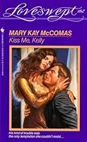 Kiss Me, Kelly 055344106X Book Cover