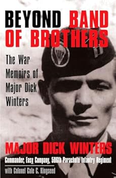 Hardcover Beyond Band of Brothers: The War Memoirs of Major Dick Winters Book