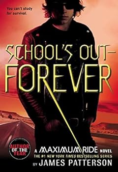 Paperback School's Out - Forever (Maximum Ride, Book 2) Book