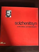 Solzhenitsyn: A Pictorial Autobiography 0374511926 Book Cover