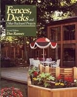 Fences, Decks, and Other Backyard Projects