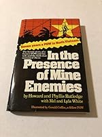 In the Presence of Mine Enemies: 1965-1973 - A Prisoner of War