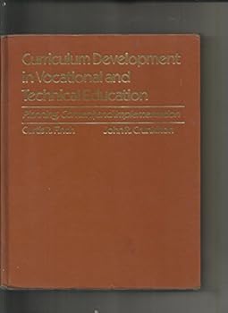 Hardcover Curriculum Development in Vocational and Technical Education: Planning, Content, and Implementation Book