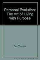 Personal Evolution: The Art of Living with Purpose 089486811X Book Cover