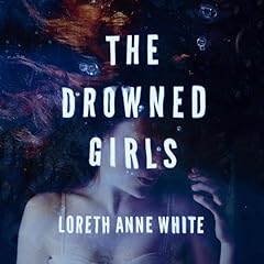 The Drowned Girls Audiolibro Por Loreth Anne White arte de portada