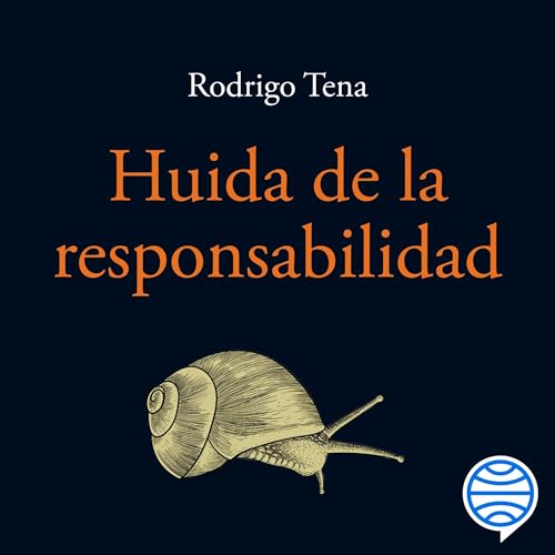 Huida de la responsabilidad Audiolivro Por Rodrigo Tena capa