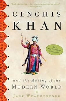 Paperback Genghis Khan and the Making of the Modern World Book