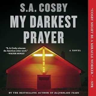 My Darkest Prayer Audiobook By S. A. Cosby cover art