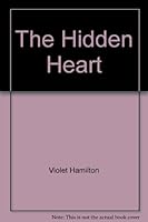 The Hidden Heart 0821733796 Book Cover