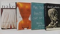 David Sedaris 4 Book Set: Me Talk Pretty One Day, Naked, Dress Your Family in Corduroy, When you are Engulfed in Flames 0205028446 Book Cover