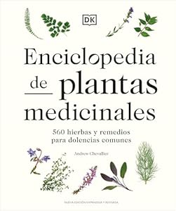 Enciclopedia de plantas medicinales (Encyclopedia of Herbal Medicine) (Spanish Edition)