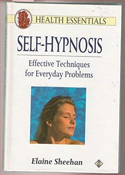 Paperback Self-Hypnosis: Effective Techniques for Everyday Problems Book