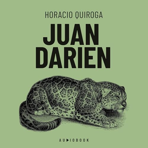 Juan Darien Audiolivro Por Horacio Quiroga capa