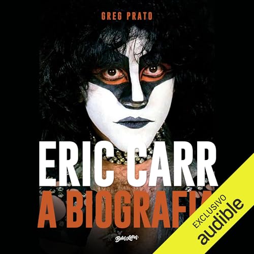 Eric Carr Audiolivro Por Greg Prato capa