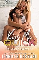 Kiss Me Quick: Collected Shorts 1945944714 Book Cover